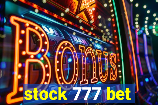 stock 777 bet